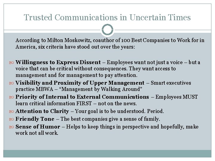 Trusted Communications in Uncertain Times According to Milton Moskowitz, coauthor of 100 Best Companies
