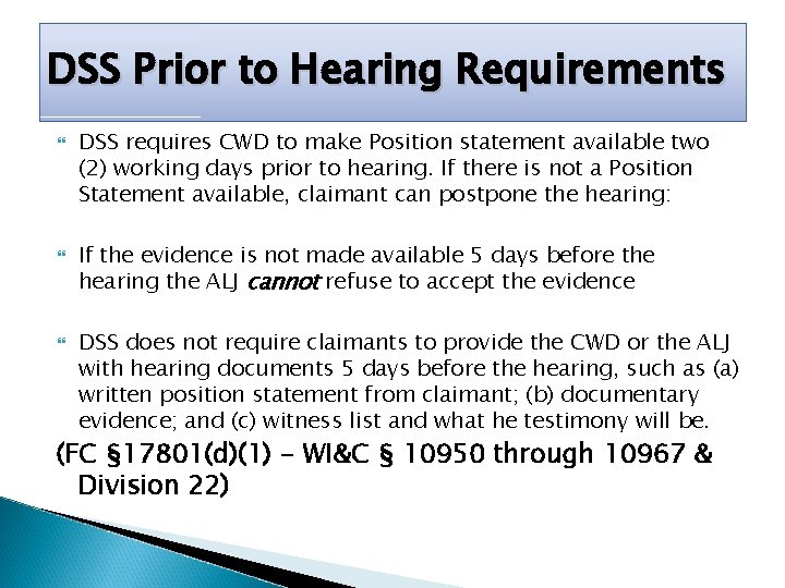 DSS Prior to Hearing Requirements DSS requires CWD to make Position statement available two