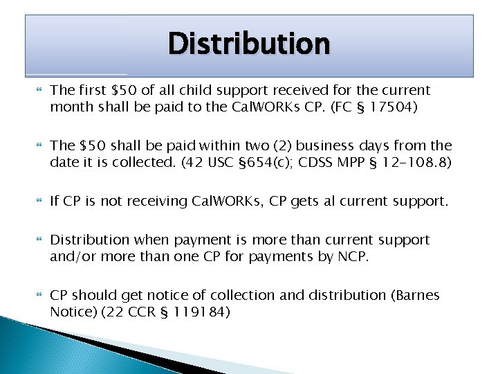 Distribution The first $50 of all child support received for the current month shall