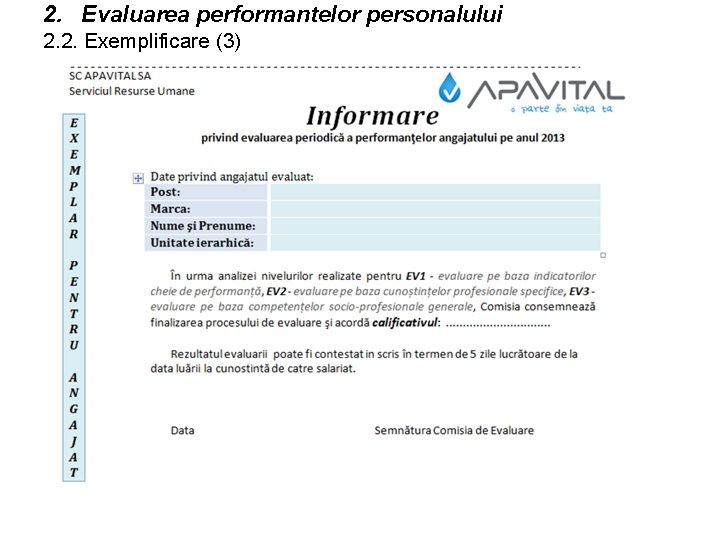 2. Evaluarea performantelor personalului 2. 2. Exemplificare (3) 