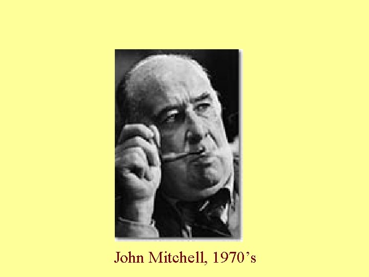 John Mitchell, 1970’s John Mitchell, 1970’s