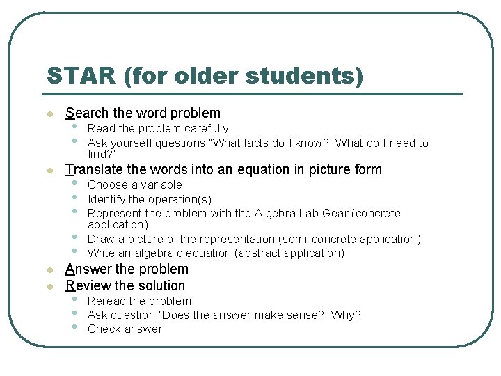 STAR (for older students) l l Search the word problem • • Read the