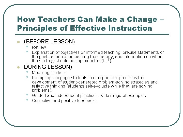 How Teachers Can Make a Change – Principles of Effective Instruction l l (BEFORE