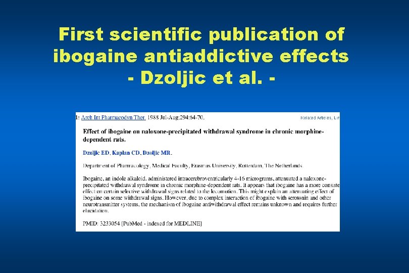 First scientific publication of ibogaine antiaddictive effects - Dzoljic et al. - 