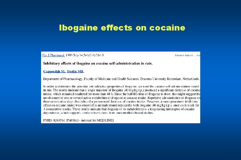 Ibogaine effects on cocaine 