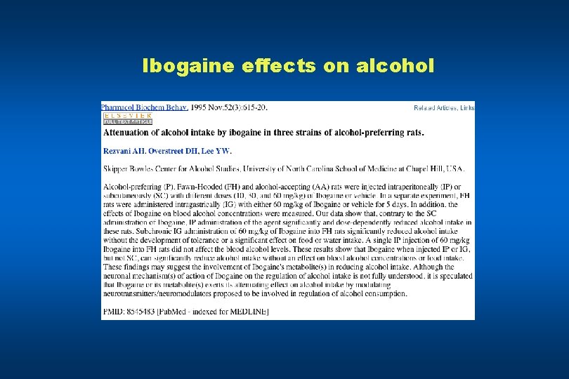 Ibogaine effects on alcohol 