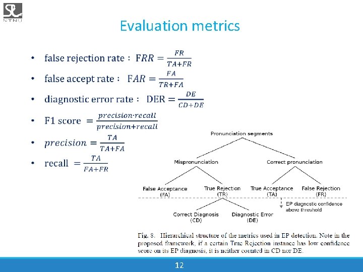 Evaluation metrics • 12 