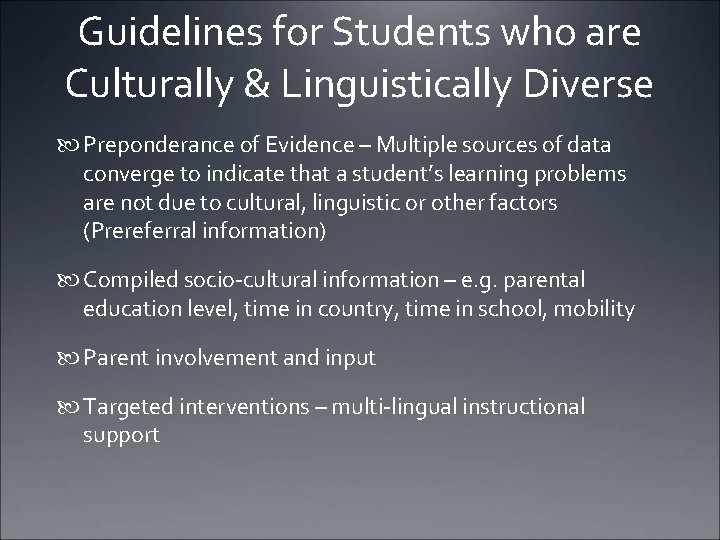 Guidelines for Students who are Culturally & Linguistically Diverse Preponderance of Evidence – Multiple