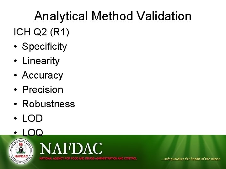 Analytical Method Validation ICH Q 2 (R 1) • Specificity • Linearity • Accuracy