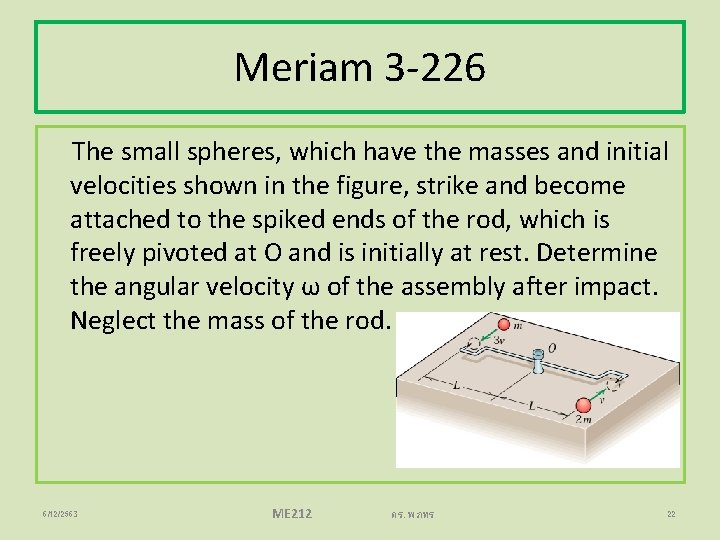 Meriam 3 -226 The small spheres, which have the masses and initial velocities shown