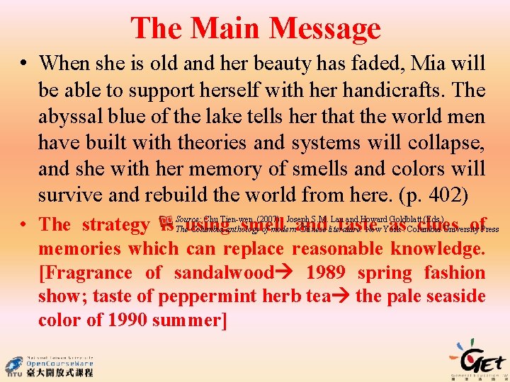 The Main Message • When she is old and her beauty has faded, Mia