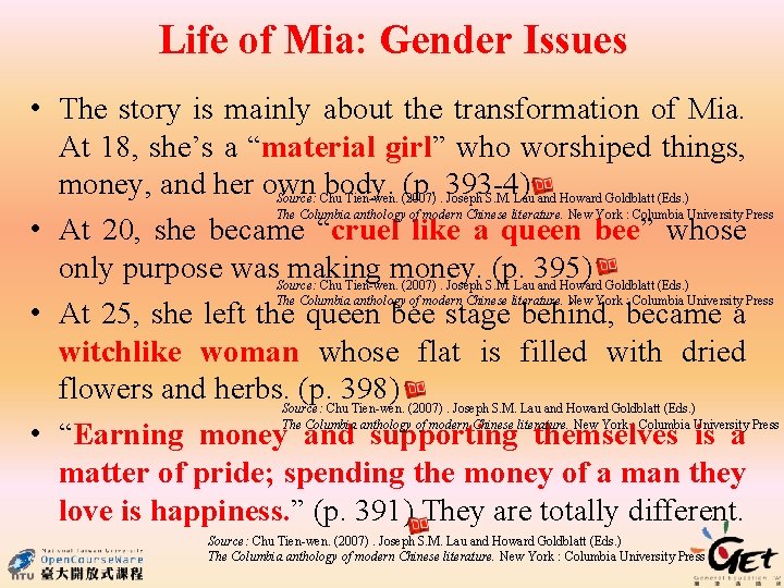 Life of Mia: Gender Issues • The story is mainly about the transformation of