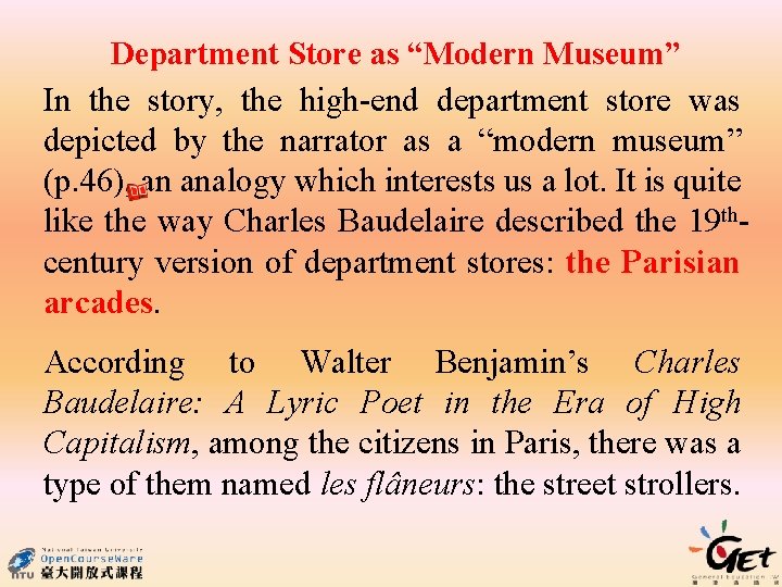 Department Store as “Modern Museum” In the story, the high-end department store was depicted