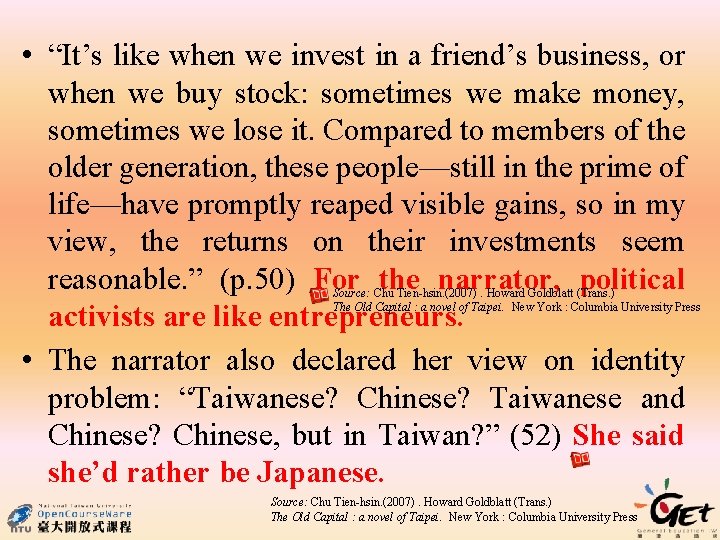  • “It’s like when we invest in a friend’s business, or when we