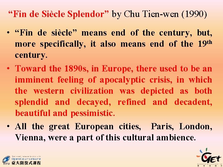 “Fin de Siècle Splendor” by Chu Tien-wen (1990) • “Fin de siècle” means end