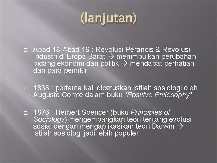 (lanjutan) Abad 18 -Abad 19 : Revolusi Perancis & Revolusi Industri di Eropa Barat