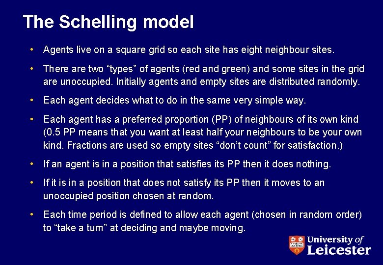 The Schelling model • Agents live on a square grid so each site has
