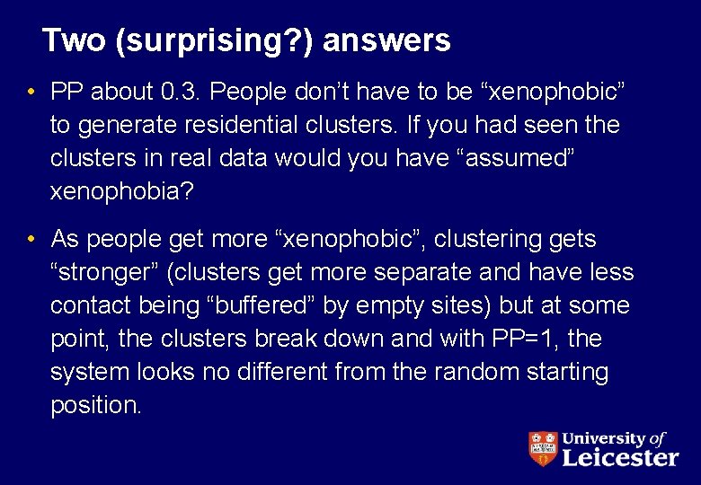 Two (surprising? ) answers • PP about 0. 3. People don’t have to be