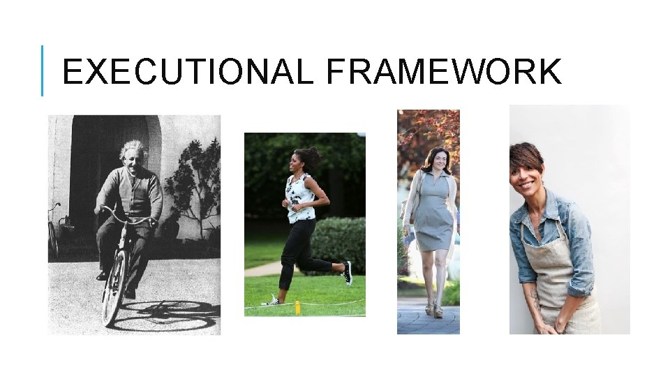 EXECUTIONAL FRAMEWORK 