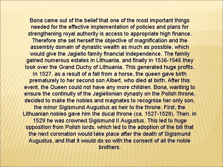 Bona came out of the belief that one of the most important things needed