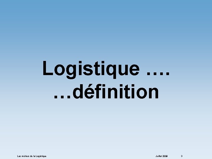 © AIRBUS FRANCE S. A. S. Tous droits réservés. Document confidentiel. Logistique …. …définition