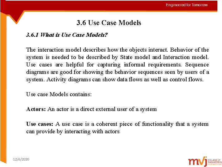 3. 6 Use Case Models 3. 6. 1 What is Use Case Models? The