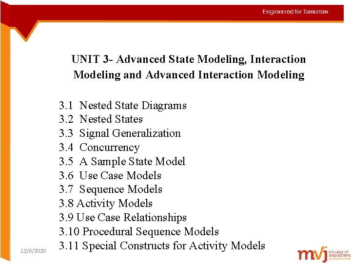 UNIT 3 - Advanced State Modeling, Interaction Modeling and Advanced Interaction Modeling 12/6/2020 3.