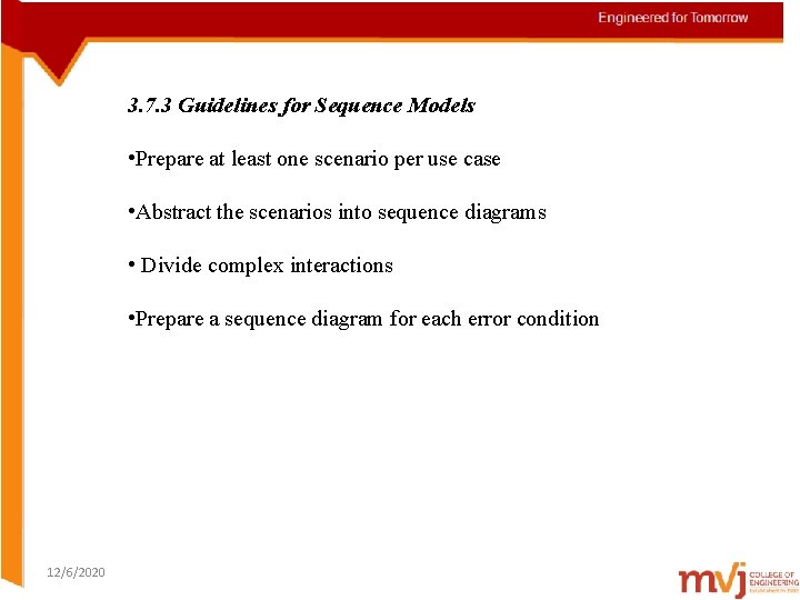 3. 7. 3 Guidelines for Sequence Models • Prepare at least one scenario per