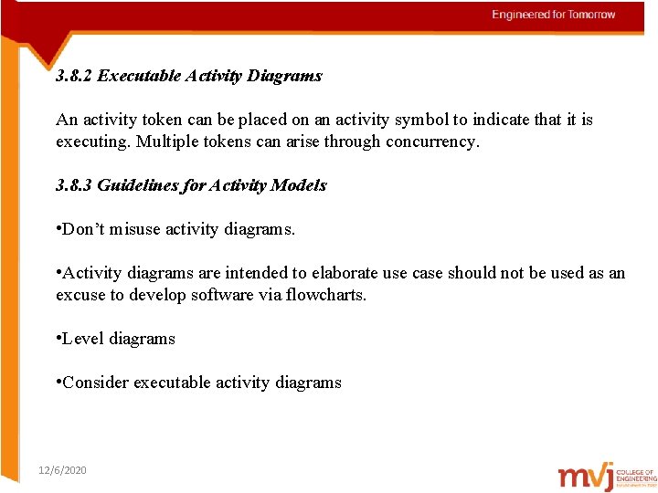 3. 8. 2 Executable Activity Diagrams An activity token can be placed on an