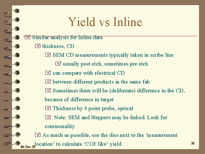 Yield vs Inline + Similar analysis for Inline data + thickness, CD + SEM