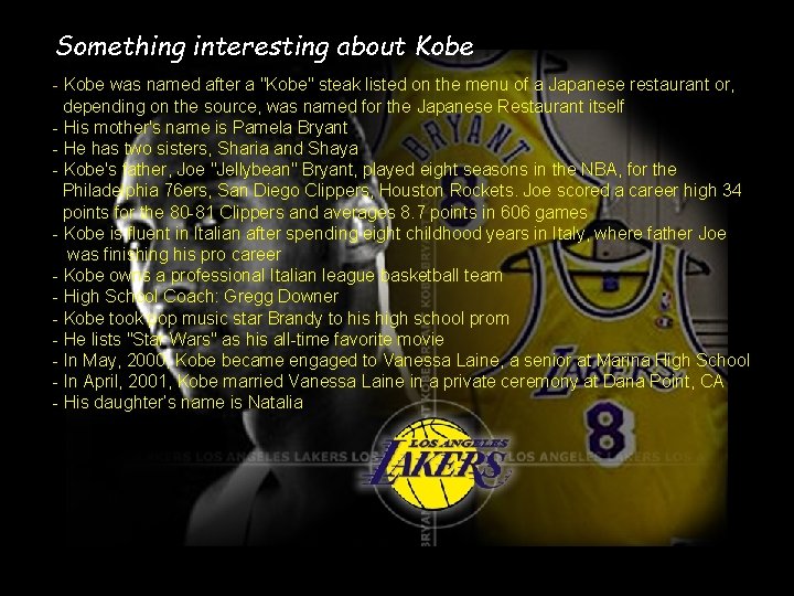 Something interesting about Kobe - Kobe was named after a "Kobe" steak listed on