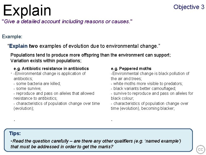 Explain Objective 3 "Give a detailed account including reasons or causes. " Example: “Explain