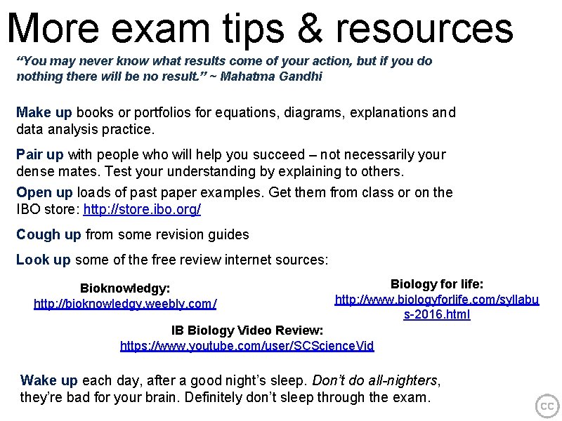 More exam tips & resources “You may never know what results come of your