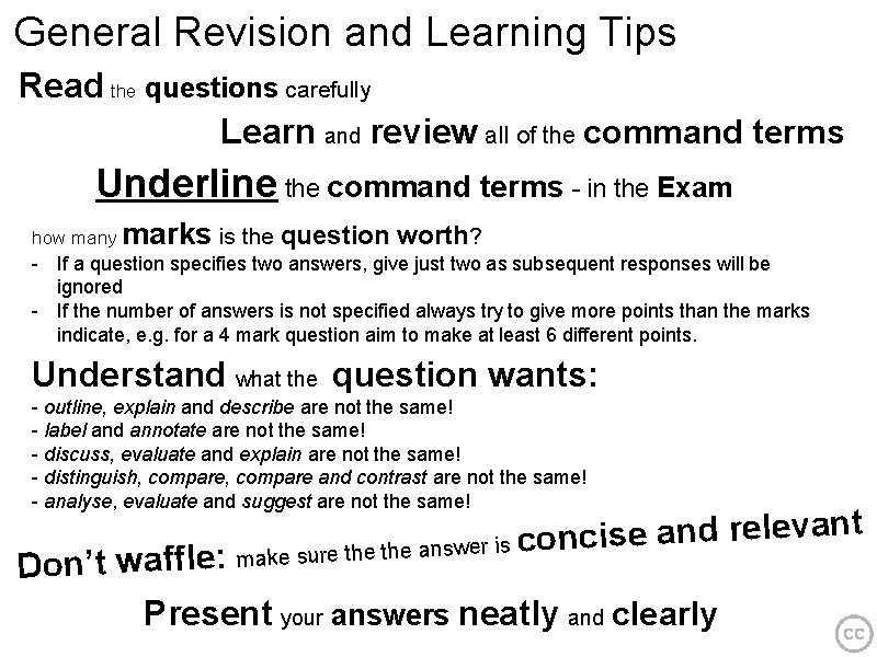 General Revision and Learning Tips Read the questions carefully Learn and review all of