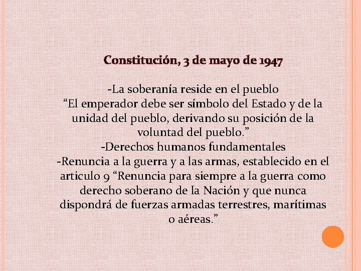 Constitución, 3 de mayo de 1947 -La soberanía reside en el pueblo “El emperador