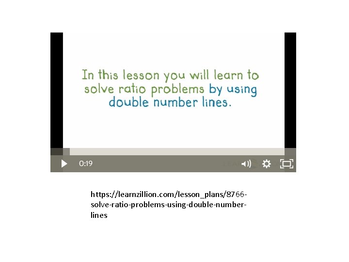 https: //learnzillion. com/lesson_plans/8766 solve-ratio-problems-using-double-numberlines 