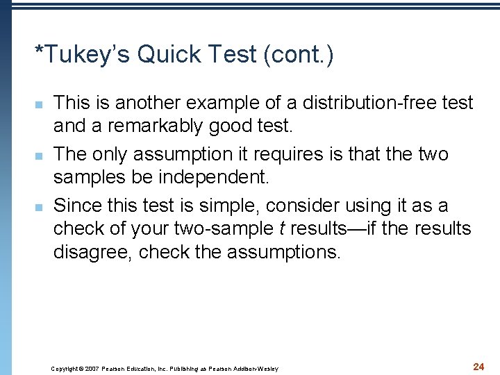 *Tukey’s Quick Test (cont. ) n n n This is another example of a