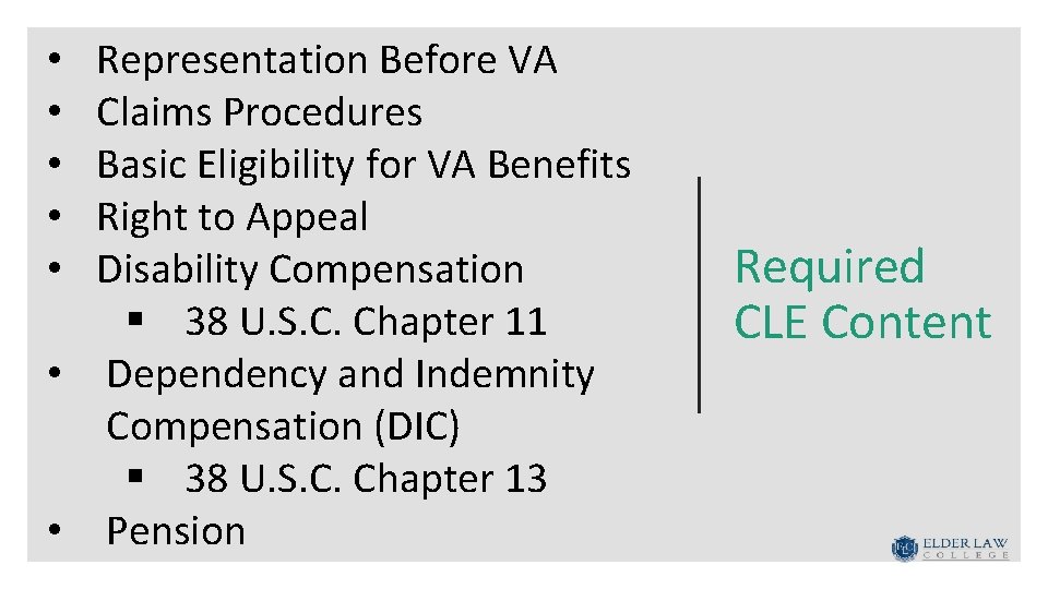 Representation Before VA Claims Procedures Basic Eligibility for VA Benefits Right to Appeal Disability