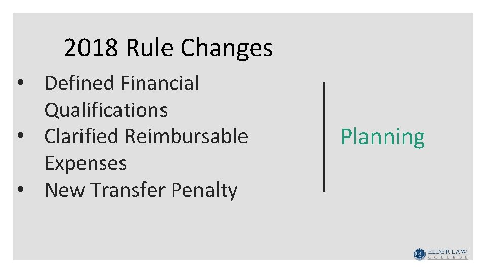 2018 Rule Changes • Defined Financial Qualifications • Clarified Reimbursable Expenses • New Transfer