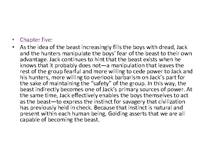  • Chapter five: • As the idea of the beast increasingly fills the