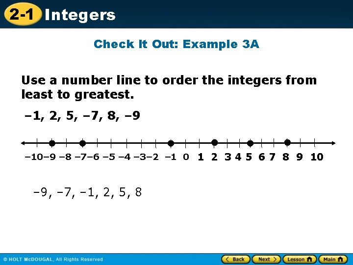 2 -1 Integers Check It Out: Example 3 A Use a number line to