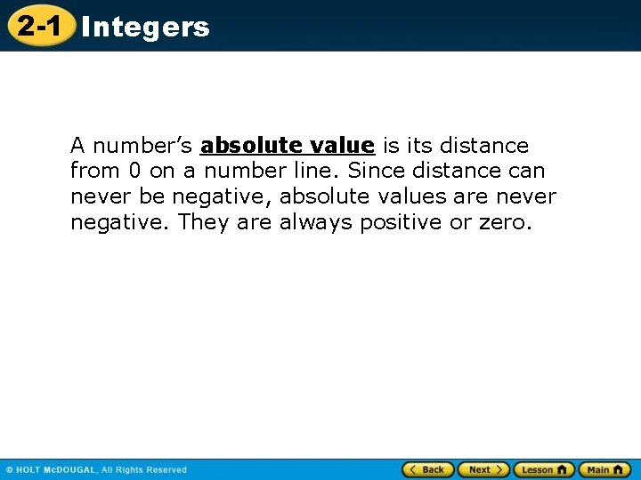 2 -1 Integers A number’s absolute value is its distance from 0 on a