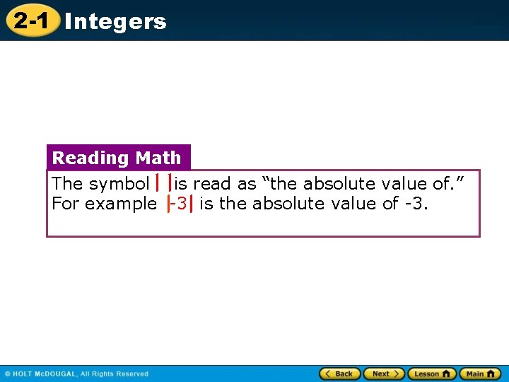 2 -1 Integers Reading Math The symbol is read as “the absolute value of.