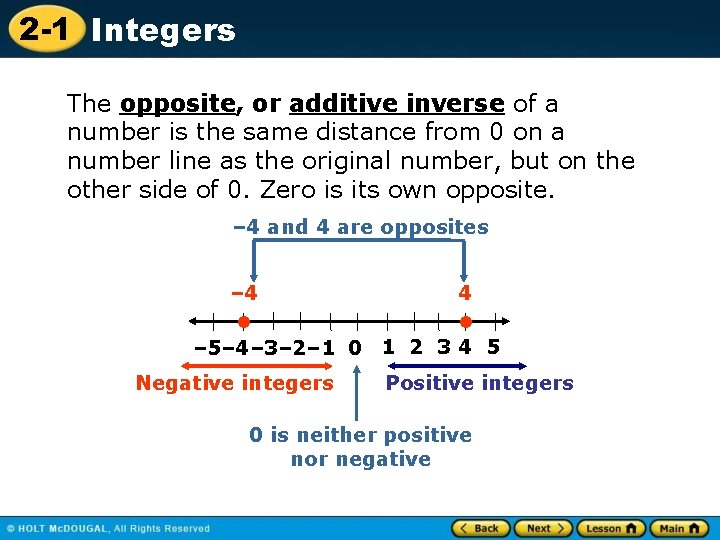 2 -1 Integers The opposite, or additive inverse of a number is the same