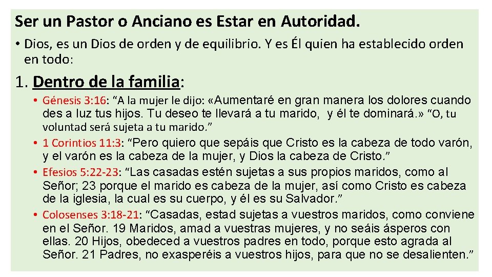 Ser un Pastor o Anciano es Estar en Autoridad. • Dios, es un Dios