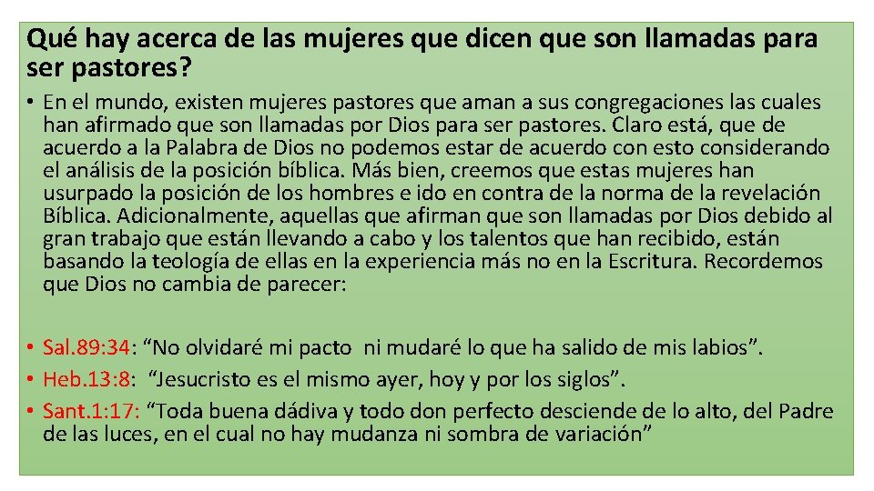 Qué hay acerca de las mujeres que dicen que son llamadas para ser pastores?