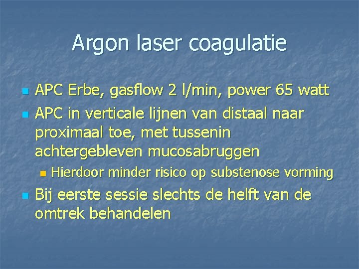 Argon laser coagulatie n n APC Erbe, gasflow 2 l/min, power 65 watt APC