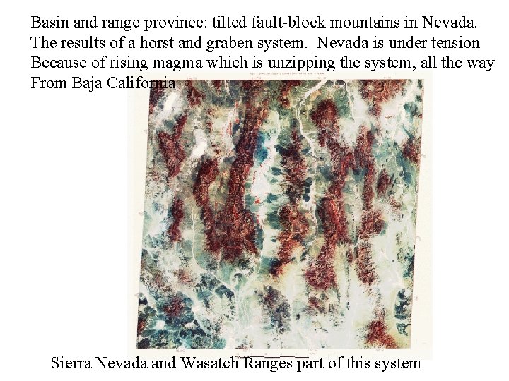 Basin and range province: tilted fault-block mountains in Nevada. The results of a horst