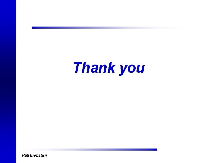 Thank you Rafi Bronstein 