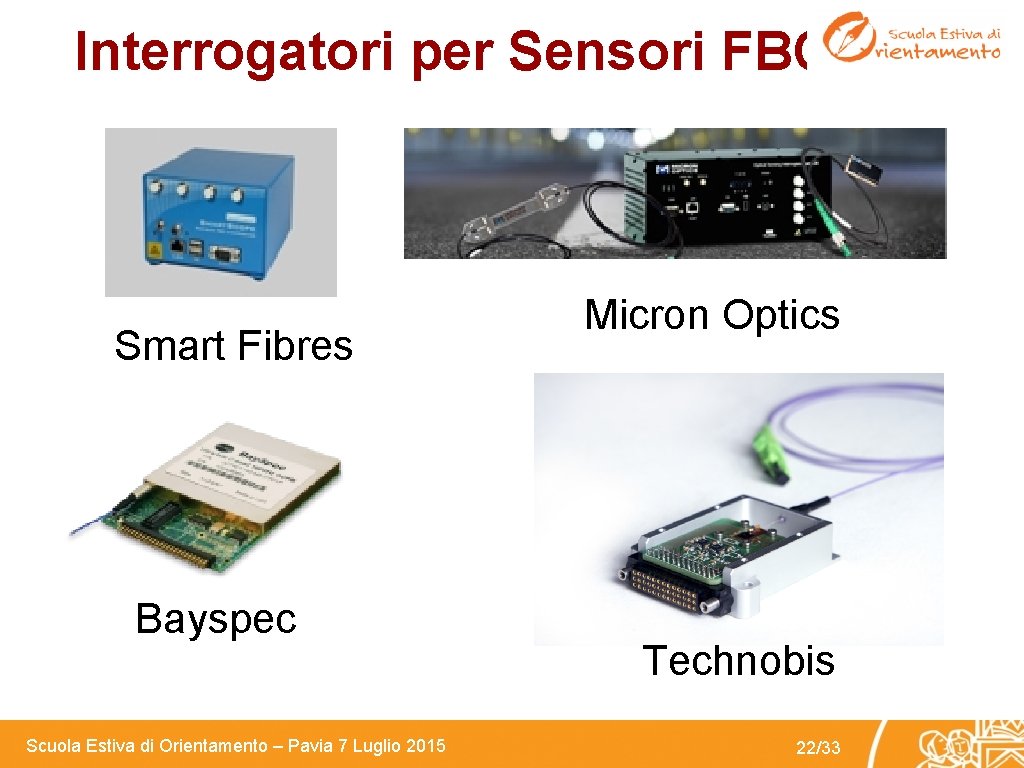 Interrogatori per Sensori FBG Smart Fibres Bayspec Scuola Estiva di Orientamento – Pavia 7